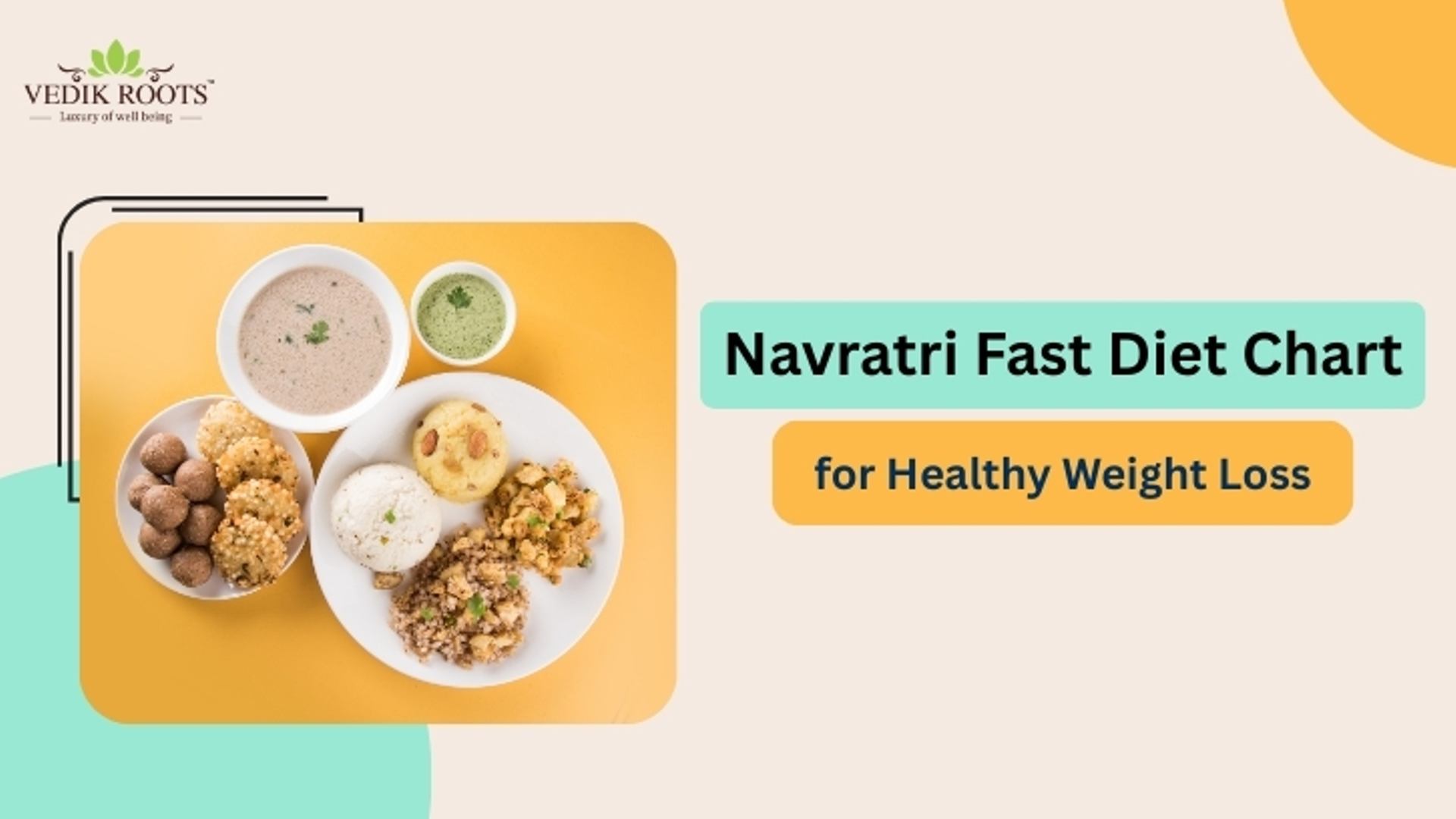 Navratri Fast Diet Chart for Healthy Weight Loss