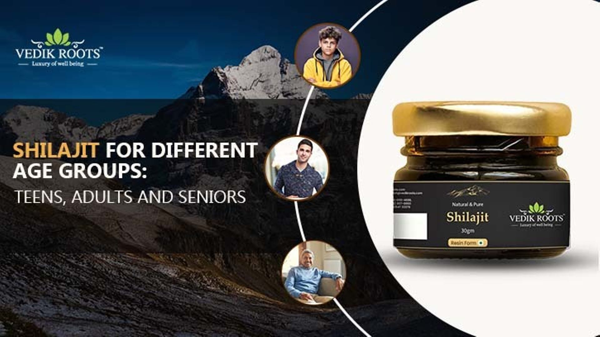 Shilajit for Different Age Groups: Teens, Adults and Seniors